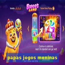 papas jogos meninas